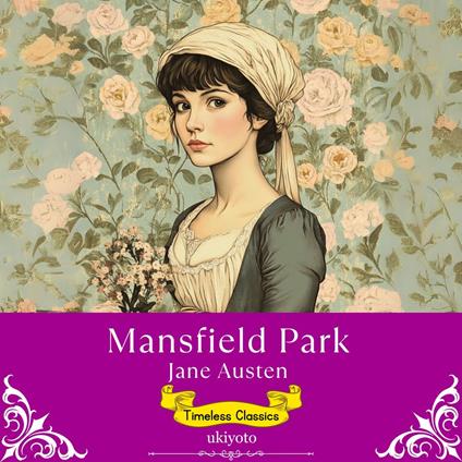 Mansfield Park | Timeless Classics