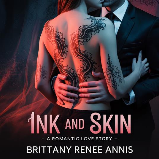 Ink And Skin - A romantic love story