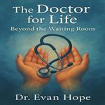 Doctor For Life, The