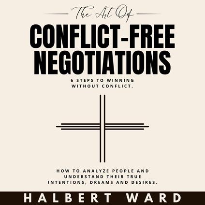 Art of Conflict-Free Negotiations, The
