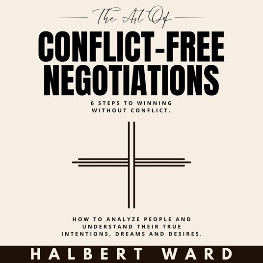 Art of Conflict-Free Negotiations, The