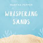 Whispering Sands