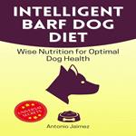 Intelligent Barf Dog Diet