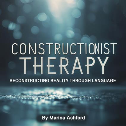 Constructionist Therapy