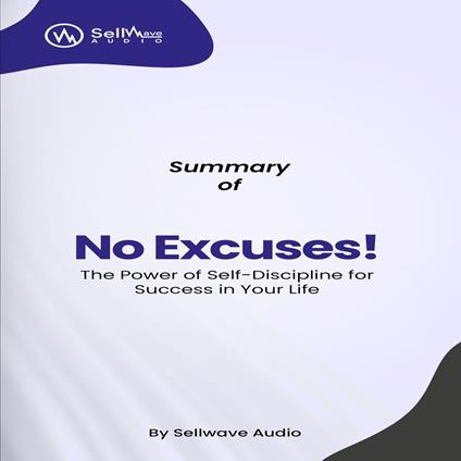 Summary of No Excuses!
