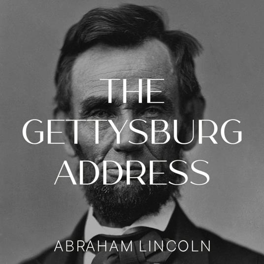 Gettysburg Address, The