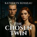 Chosen Twin, The