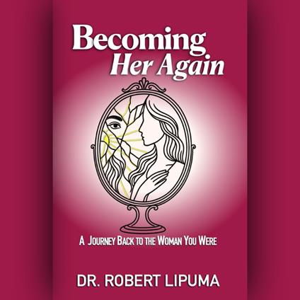 Becoming Her Again