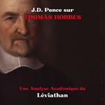 J.D. Ponce sur Thomas Hobbes : Une Analyse Académique du Léviathan