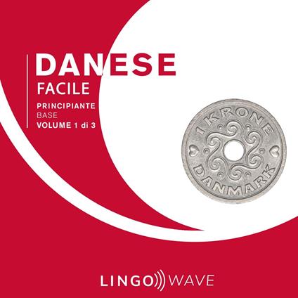 Danese Facile - Principiante base - Volume 1 di 3