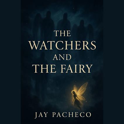 Watchers and The Fairy, The