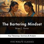 Bartering Mindset by Brian C. Gunia, The