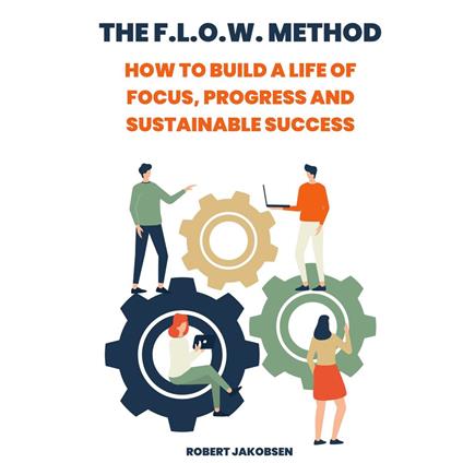 F.L.O.W. Method, The