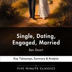 Single, Dating, Engaged, Married by Ben Stuart