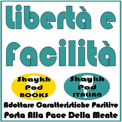 Libertà e Facilità
