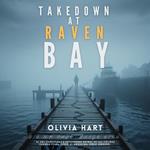 Takedown at Raven Bay