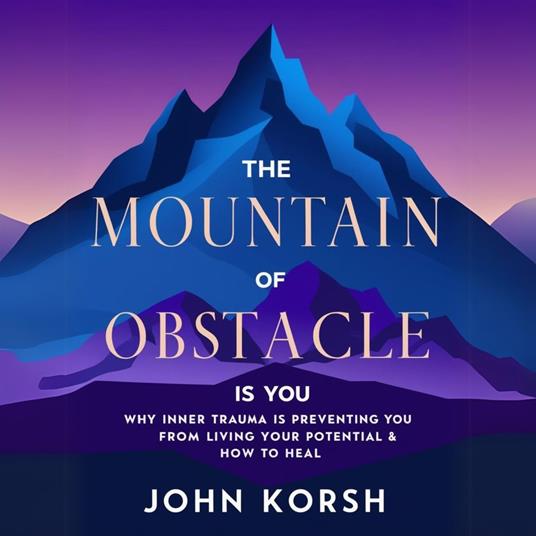Mountain of Obstacle is You, The