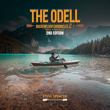 Odell Buckenflush Chronicles 2 (More River Tales), The - 2nd Edition