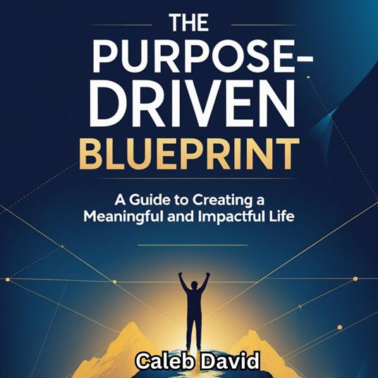 Purpose-Driven Blueprint, The