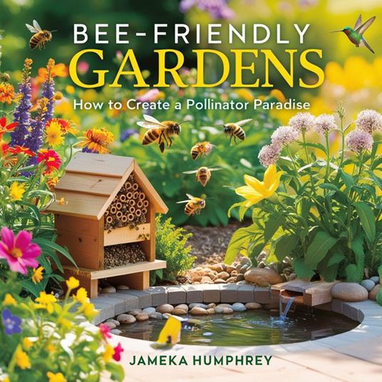 Bee-Friendly Gardens