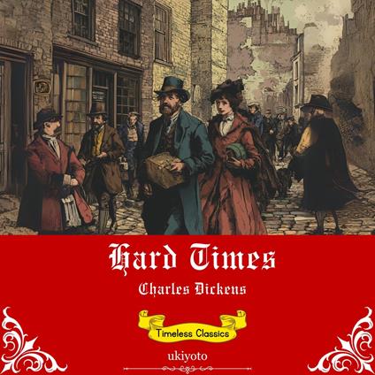 Hard Times | Timeless Classics