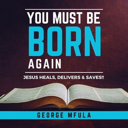 You Must Be Born Again