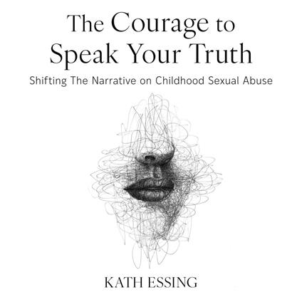 Courage to Speak Your Truth, The