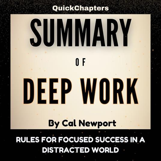 Summary Of Deep Work