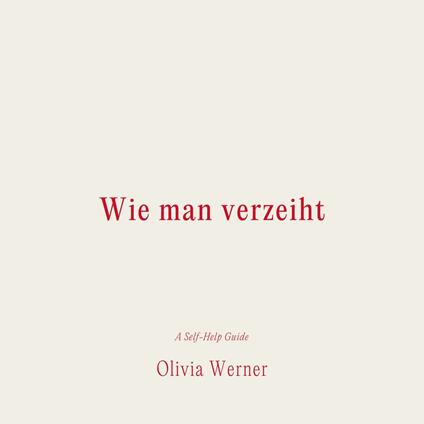 Wie man verzeiht