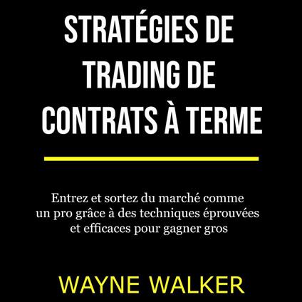 Stratégies de trading de contrats à terme