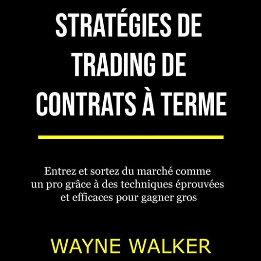 Stratégies de trading de contrats à terme