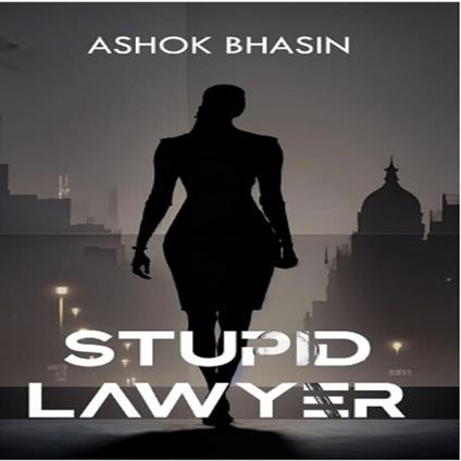 Stupid Lawyer