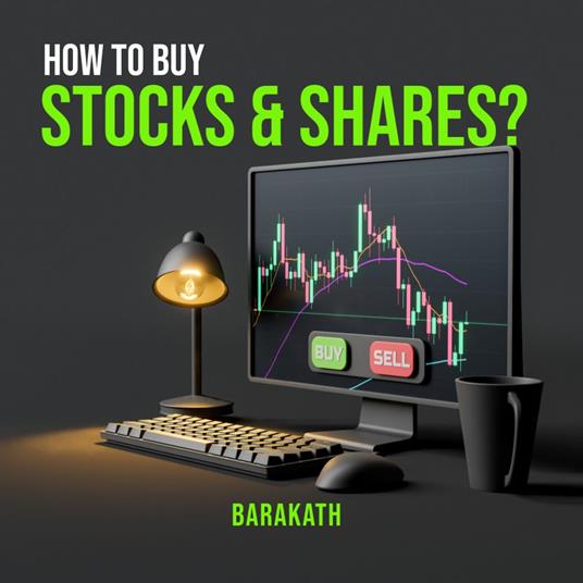 HOW TO BUY STOCKS AND SHARES