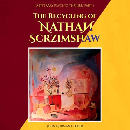 Recycling of Nathan Scrzimshaw, The: Part 1 - Draco Antics