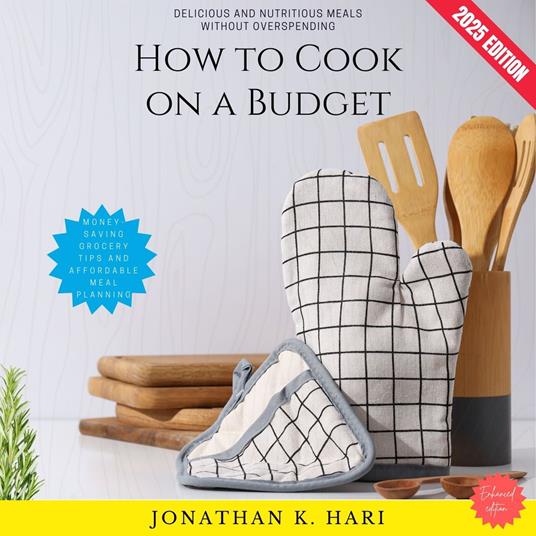 How to Cook on a Budget: