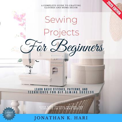 Sewing Projects for Beginners: