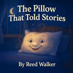 Pillow That Told Stories, The