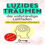 Luzides Träumen, der vollständige Leitfaden