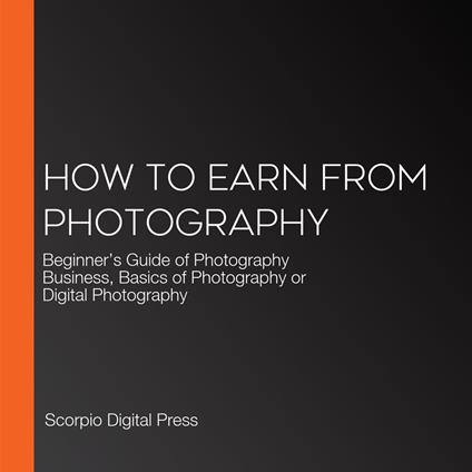 How to Earn from Photography