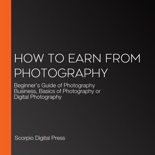 How to Earn from Photography