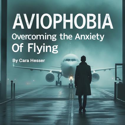 Aviophobia