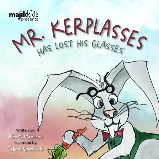 Mr. Kerplasses Has Lost His Glasses