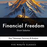 Financial Freedom by Grant Sabatier