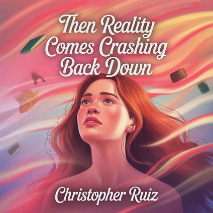 Then reality comes crashing back down