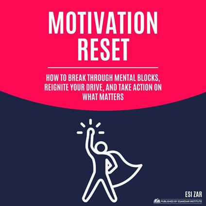 Motivation Reset