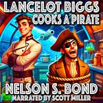 Lancelot Biggs Cooks a Pirate