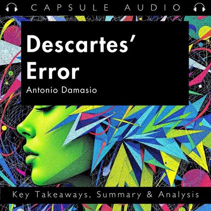 Descartes’ Error by Antonio Damasio