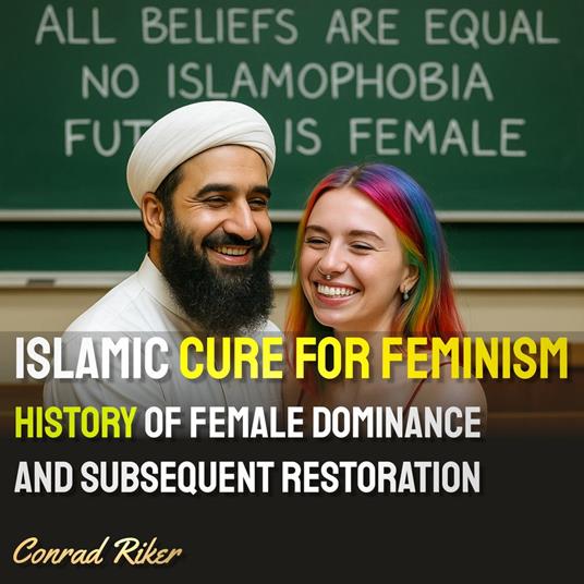 Islamic Cure For Feminism