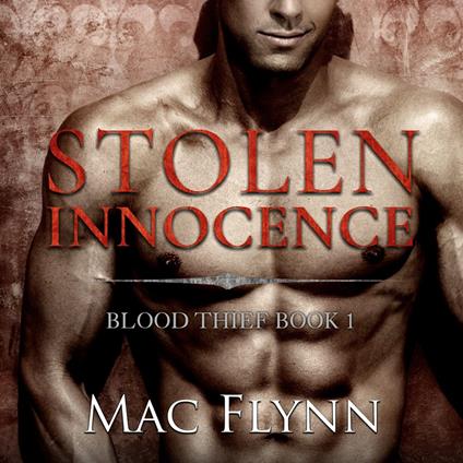 Stolen Innocence: Blood Thief #1 (Alpha Billionaire Vampire Romance)