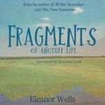 Fragments of Another Life